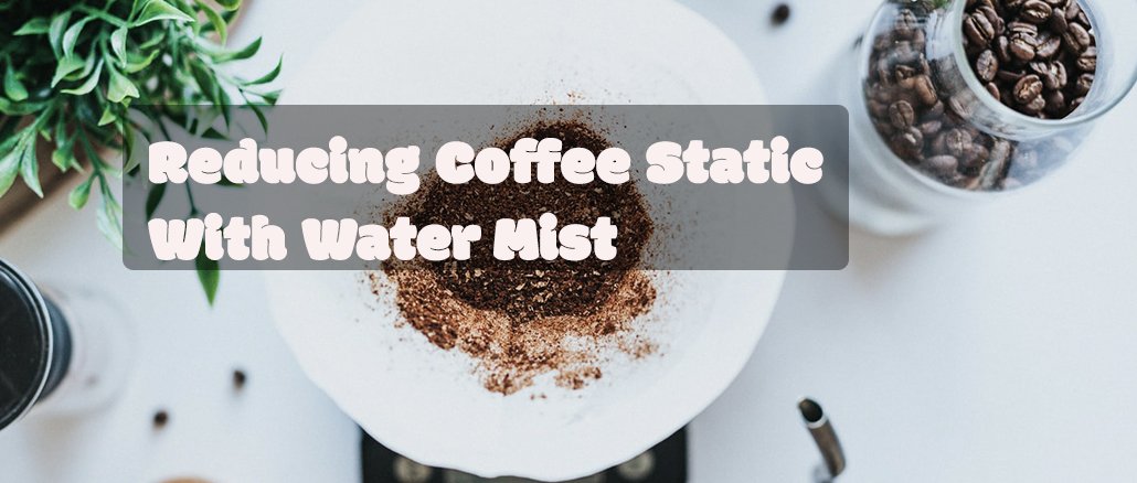 Cut Down on Your Coffee Grinder Mess With Just a Drop of Water