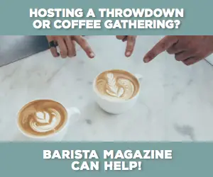 Welcome to the April + May 2022 17th Anniversary Issue of Barista Magazine  - Barista Magazine Online