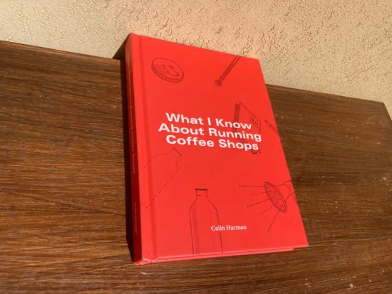 The red cover of What I Know About Running Coffee Shops.